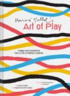 Herve Tullet's Art of Play : Images and Inspirations from a Life of Radical Creativity - Book