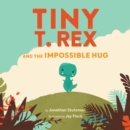 Tiny T. Rex and the Impossible Hug - Book
