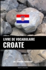 Livre de vocabulaire croate : Une approche thematique - Book