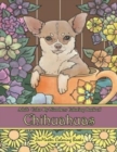 Adult Color By Numbers Coloring Book of Chihuahuas : Chihuahuas Color By Number Coloring Book for Adults for Stress Relief and Relaxation - Book