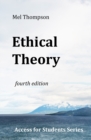 Ethical Theory : Access for Students Series - Book