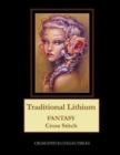 Traditional Lithium : Fantasy Cross Stitch Pattern - Book