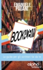 Bookademy : La guida per gli scrittori fai da te - Book