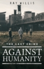 The Last Crime Against Humanity - Book