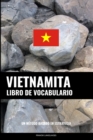 Libro de Vocabulario Vietnamita : Un Metodo Basado en Estrategia - Book