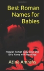 Best Roman Names for Babies : Popular Roman Baby Boys and Girls Name with Meanings - Book