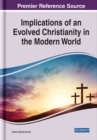 Implications of an Evolved Christianity in the Modern World - eBook