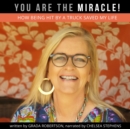 You Are the Miracle! - eAudiobook