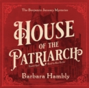 House of the Patriarch - eAudiobook