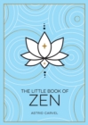 The Little Book of Zen : A Beginner's Guide to the Art of Zen - eBook