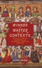 <I>Winner and Waster</I> and its Contexts : Chivalry, Law and Economics in Fourteenth-Century England - eBook