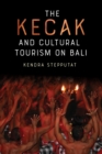 The Kecak and Cultural Tourism on Bali - eBook