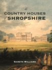 The Country Houses of Shropshire - eBook