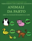 Libro da colorare per bambini di 4-5 anni (Animali da parto) : Questo libro contiene 40 pagine a colori senza stress progettate per ridurre la frustrazione e aumentare la fiducia dei bambini in si ste - Book