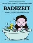Malbuch fur 4-5 jahrige Kinder (Badezeit) : Dieses Buch enthalt 40 stressfreie Farbseiten, mit denen die Frustration verringert und das Selbstvertrauen gestarkt werden soll. Dieses Buch soll kleinen K - Book
