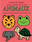 Livre de coloriage pour les enfants de 2 ans (Animaux) : Ce livre de coloriage de 40 pages dispose de lignes tres epaisses pour reduire la frustration et pour ameliorer la confiance. Ce livre aidera l - Book