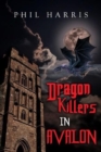 Dragon Killers in Avalon - Book