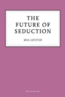 The Future of Seduction - Book