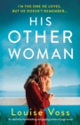 His Other Woman : An absolutely heartbreaking and gripping emotional page-turner - Book