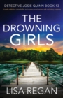 The Drowning Girls : A totally addictive crime thriller and mystery novel packed with nail-biting suspense - Book