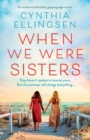 When We Were Sisters : An emotional and totally gripping page-turner - Book
