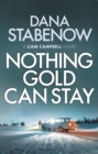 Nothing Gold Can Stay - Book