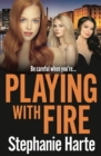 Playing with Fire : An absolutely unputdownable and addictive crime thriller - Book