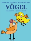 Malbuch fur 4-5 jahrige Kinder (Voegel) : Dieses Buch enthalt 40 stressfreie Farbseiten, mit denen die Frustration verringert und das Selbstvertrauen gestarkt werden soll. Dieses Buch soll kleinen Kin - Book