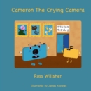 Cameron the Crying Camera - Book