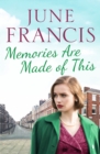 Memories Are Made of This : A tale of love and heartache in 1950s Liverpool - Book