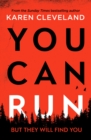 You Can Run : An unputdownable thriller - Book