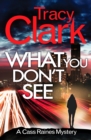 What You Don't See : A gripping private investigator series - Book