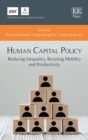 Human Capital Policy : Reducing Inequality, Boosting Mobility and Productivity - eBook