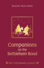 Companions on the Bethlehem Road : Daily readings and reflections for the Advent journey - Book