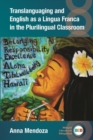 Translanguaging and English as a Lingua Franca in the Plurilingual Classroom - eBook