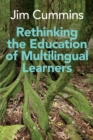 Rethinking the Education of Multilingual Learners : A Critical Analysis of Theoretical Concepts - Book