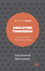 Educating Tomorrow : Learning for the Post-Pandemic World - Book