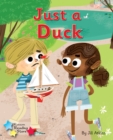 Just a Duck : Phonics Phase 4 - Book
