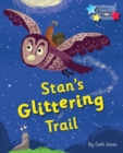 Stan's Glittering Trail : Phonics Phase 4 - Book