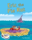Eric the Pie Rat : Phonics Phase 5 - Book
