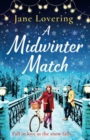 A Midwinter Match : A funny, feel-good read from the author of The Country Escape - Book