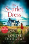 The Scarlet Dress : The brilliant new novel from the bestselling author of The House By The Sea - Book