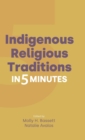 Indigenous Religious Traditions in 5 Minutes - Book