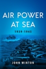 Air Power at Sea, 1939-45 - Book