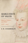 Marguerite of Valois : Queen of Navarre and France, 1553-1615 - Book