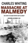 Massacre at Malmedy : The Story of Jochen Peiper's Battle Group, Ardennes, December, 1944 - Book