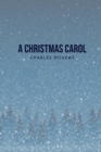 A Christmas Carol : Being A Ghost Story of Christmas - Book