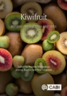 Kiwifruit : Botany, Production and Uses - Book