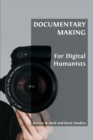 Documentary Making for Digital Humanists - Book