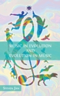 Music in Evolution and Evolution in Music - Book